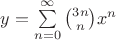 $y=\sum\limits_{n=0}^{\infty}\binom{3n}nx^n$