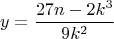 $$\[
y = \frac{{27n - 2k^3 }}{{9k^2 }}
\]$