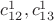 $c_{12}^1,c_{13}^1$