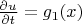 $\frac{\partial u}{\partial t}=g_1(x)$