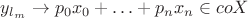 $y_{l_m}\to p_0x_0+\ldots+p_nx_n\in coX$