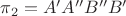 $\pi_2 = A'A''B''B'$