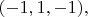 $(-1,1,-1),$
