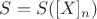$S = S([X]_n)$