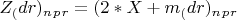 $ Z_(dr)_n_p_r=(2*X +  m_(dr)_n_p_r  $