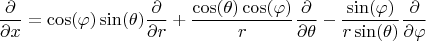 $$
\frac{\partial}{\partial x} = \cos(\varphi) \sin(\theta) \frac{\partial}{\partial r}
+ \frac{\cos(\theta) \cos(\varphi)}{r} \frac{\partial}{\partial \theta}
- \frac{\sin(\varphi)}{r \sin(\theta)} \frac{\partial}{\partial \varphi}
$$