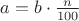 $a = b \cdot \frac{n}{100}$