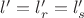 $l&rsquo;=l&rsquo;_r=l&rsquo;_s$