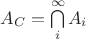 $A_C = \bigcap\limits_{i}^{\infty}A_i$