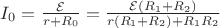 $I_0=\frac {\mathcal{E}}{r+R_0}=\frac {\mathcal{E}(R_1+R_2)}{r(R_1+R_2)+R_1R_2}$