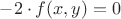 $- 2 \cdot f(x,y)=0$