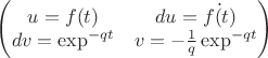 \begin{pmatrix} u = f(t) & du = \dot{f(t)} \\ dv = \exp^{-qt} & v=-\frac{ 1 }{ q } \exp^{-qt} \end{pmatrix}