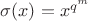 $\sigma(x) = x^{q^m}$