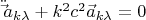 $\[{{\ddot \vec a}_{k\lambda }} + {k^2}{c^2}{{\vec a}_{k\lambda }} = 0\]$