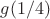 $g(1/4)$