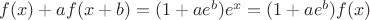 $f(x)+af(x+b)=(1+ae^b)e^x=(1+ae^b)f(x)$