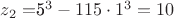 $z_2=$5^3-115\cdot 1^3=10$