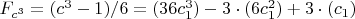 $F_{c^3}=(c^3-1)/6=(36c_1^3)-3\cdot(6c_1^2)+3\cdot(c_1)$