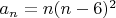 $a_n=n(n-6)^2$