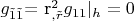 $g_{\tilde 1\tilde 1}$= {r_{,\tilde r}^2g_{11}|_h=0