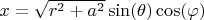 $x = \sqrt{r^2 + a^2} \sin(\theta) \cos(\varphi)$