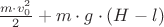 $\frac {m\cdot v_0^2}{2}+m\cdot g\cdot (H-l)$