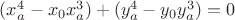$(x_a^4-x_0x_a^3) + (y_a^4-y_0y_a^3)=0$