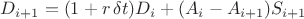 $D_{i + 1} = (1 + r \, \delta t) D_i + (A_i - A_{i + 1}) S_{i + 1}$