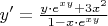 $y' = \frac{{y \cdot e^{xy} + 3x^2 }} {{1 - x \cdot e^{xy} }}$