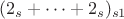 $(2_s+&hellip;+2_s)_{s1}$