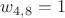 $w_{4,8}=1$