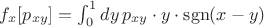$f_x[p_{xy}]=\int_0^1 dy\, p_{xy} \cdot y \cdot \operatorname{sgn}(x - y)$
