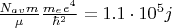$\frac{N_{av}m}{\mu}\frac{m_e e^4}{\hbar^2}=1.1 \cdot 10^5j$