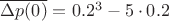 $\overline{\Delta p(0)}=0.2^3-5\cdot0.2$ $\overline{\Delta p(0)}=0.2^3-5\cdot0.2$