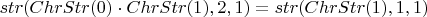 $str(ChrStr(0) \cdot ChrStr(1), 2, 1) = str(ChrStr(1), 1, 1)$