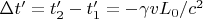 $\Delta t^\prime = t_2^\prime - t_1^\prime=  -\gamma vL_0/c^2$
