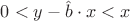 $0 < y - \hat{b} \cdot x < x$ $0 < y - \hat{b} \cdot x < x$