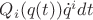 $Q_i(q(t))\dot q^idt$