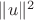 $\| u \|^2$