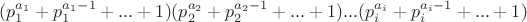 $(p_1^{a_1}+p_1^{a_1-1}+...+1)(p_2^{a_2}+p_2^{a_2-1}+...+1)...(p_i^{a_i}+p_i^{a_i-1}+...+1)$