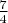 $\frac{7}{4}$