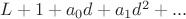 $L+1+a_0 d+a_1 d^2+...$