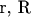 r, R