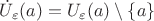 $\dot{U}_\varepsilon(a)=U_\varepsilon(a)\setminus\{a\}$