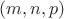$(m,n,p)$