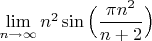 $\lim\limits_{n \to \infty}n^2\sin\Big(\dfrac{\pi n^2}{n+2}\Big)$