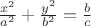 $\frac{x^{2}}{a^{2}}+\frac{y^{2}}{b^{2}}=\frac{b}{c}$