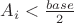 $A_i<\frac{base}{2}$