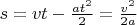 $s = v t - \frac{a t^2}{2} = \frac{v^2}{2 a}$