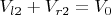 $V_{l2}+V_{r2}=V_0$
